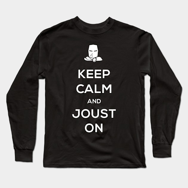 Keep Calm | Funny Renaissance Festival Design Long Sleeve T-Shirt by MeatMan